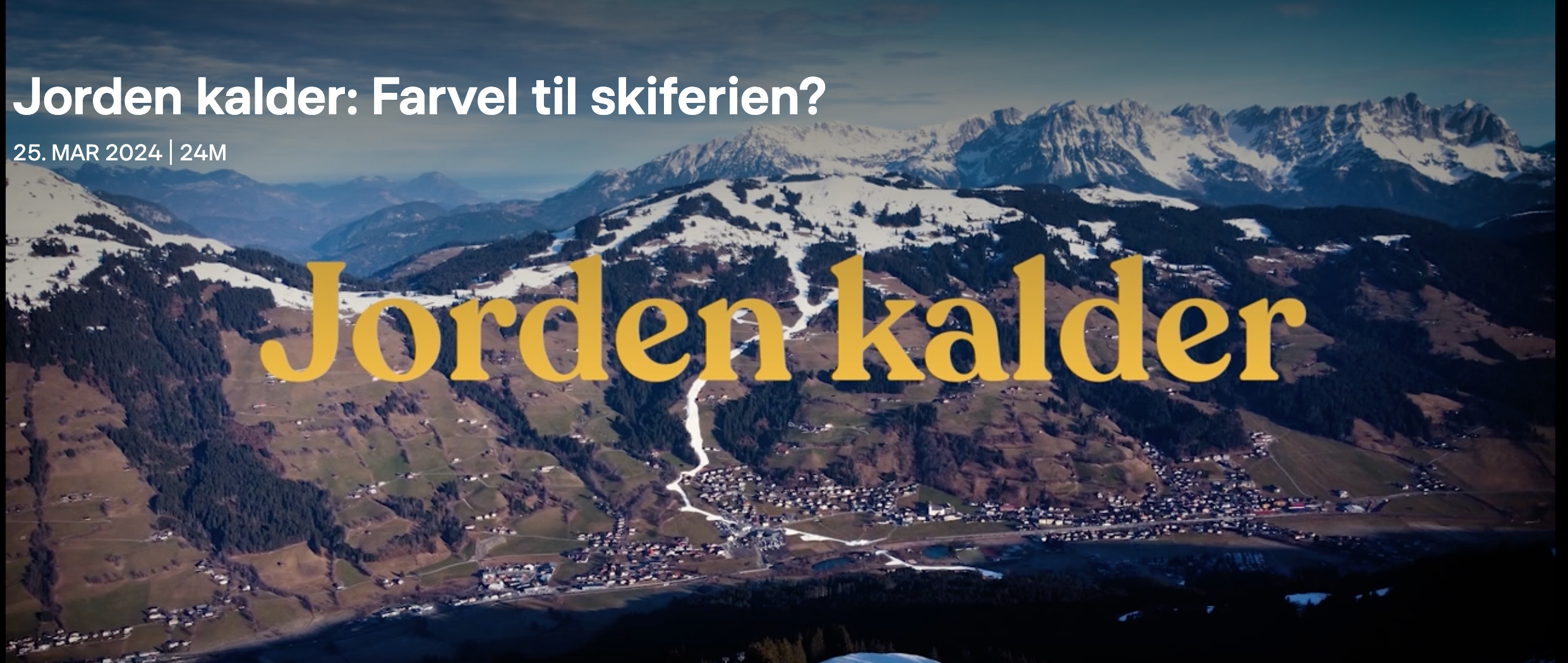 Jorden kalder - farvel til skiferien?